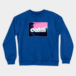 CALM Crewneck Sweatshirt